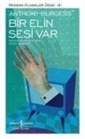 Anthony Burgess - Bir Elin Sesi Var
