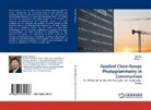 Fe Dai, Fei Dai, Ming Lu - Applied Close-Range Photogrammetry in Construction