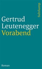 Gertrud Leutenegger - Vorabend