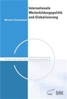 Michael Schemmann - Internationale Weiterbildungspolitik und Globalisierung