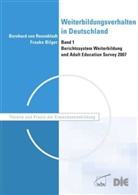 Frauke Bilger, Bernhard von Rosenbladt - Weiterbildungsverhalten in Deutschland. Bd.1