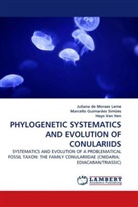 Marcello Guimarães Simões, Heyo van Iten, Juliana de Morae Leme, Juliana de Moraes Leme, Heyo Van Iten - PHYLOGENETIC SYSTEMATICS AND EVOLUTION OF CONULARIIDS