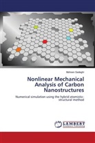Mohsen Sadeghi - Nonlinear Mechanical Analysis of Carbon Nanostructures