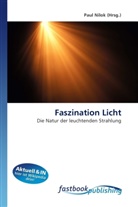 Paul Nilok, Pau Nilok, Paul Nilok - Faszination Licht