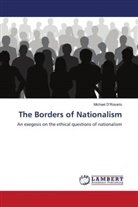 Michael D'Rosario, Michael D''Rosario - The Borders of Nationalism