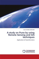 Sulochana Shekhar - A study on Pune by using Remote Sensing and GIS techniques