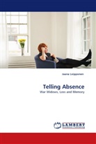 Jaana Loipponen - Telling Absence