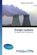 Nathan Lamour, Natha Lamour, Nathan Lamour - Énergie nucléaire Un rayonnement international