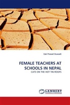 Eak Prasad Duwadi - FEMALE TEACHERS AT SCHOOLS IN NEPAL
