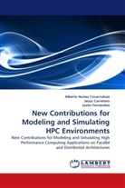 Jesú Carretero, Jesús Carretero, Fernán, Javier Fernández, Albert Núñez Covarrubias, Alberto Núñez Covarrubias - New Contributions for Modeling and Simulating HPC Environments