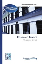 Jean-Mé Pasquet, Jean-Mée Pasquet - Prison en France