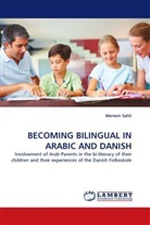 Meriem Sahli - BECOMING BILINGUAL IN ARABIC AND DANISH