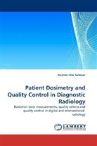 Ibrahim Idris Suliman - Patient Dosimetry and Quality Control in Diagnostic Radiology