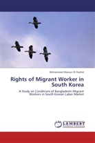 Mohammed Mamun Or Rashid - Rights of Migrant Worker in South Korea