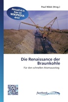 Pau Nilok, Paul Nilok - Die Renaissance der Braunkohle