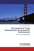 Mohammed Shafi Uddin - The Impact of Trade Liberalization on Economic Performance