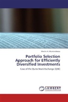 Martin A Montesdeoca, Martin A. Montesdeoca - Portfolio Selection Approach for Efficiently Diversified Investments