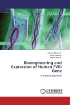 Amma Ebrahimi, Ammar Ebrahimi, Ned Lalvand, Neda Lalvand, Fakher Rahim - Bioengineering and Expression of Human FVIII Gene