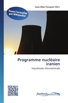 Jean-Mé Pasquet, Jean-Mée Pasquet - Programme nucléaire iranien