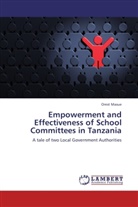 Orest Masue - Empowerment and Effectiveness of School Committees in Tanzania