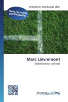 Kristelle M. Deschamps, Kristell M Deschamps - Marc Lièvremont