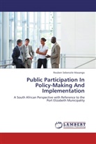 Reuben Sebenzile Masango - Public Participation In Policy-Making And Implementation