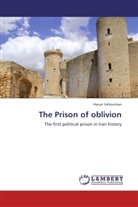 Harun Vahouman - The Prison of oblivion