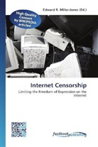 Edward R. Miller-Jones, Edwar R Miller-Jones - Internet Censorship