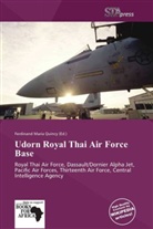 Ferdinand Maria Quincy, Ferdinand M. Quincy - Udorn Royal Thai Air Force Base