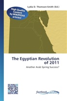 Lydi D Thomson-Smith, Lydia D. Thomson-Smith - The Egyptian Revolution of 2011