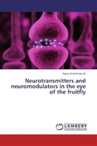 Agata Ko odziejczyk, Agata Ko¿odziejczyk, Agata Kolodziejczyk - Neurotransmitters and neuromodulators in the eye of the fruitfly