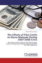 Marzieh Khodavandloo - The Effects of Price Limits on Bursa Malaysia During 2007-2008 Crisis