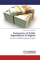 Reube Adeolu Alabi, Reuben A. Alabi, Reuben Adeolu Alabi - Economics of Public Expenditure in Nigeria