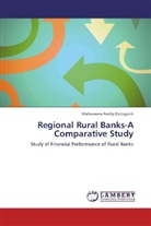 Maheswara Reddy Dulugunti - Regional Rural Banks-A Comparative Study