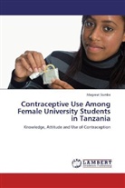 Magreat Somba - Contraceptive Use Among Female University Students in Tanzania
