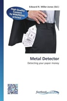 Edward R. Miller-Jones, Edwar R Miller-Jones - Metal Detector