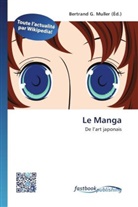 Bertran G Muller, Bertrand G. Muller - Le Manga
