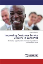 Oluyomi Martins - Improving Customer Service Delivery In Bank PHB