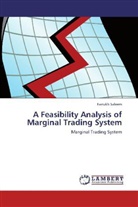 Farrukh Saleem - A Feasibility Analysis of Marginal Trading System