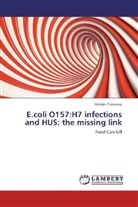Alcides Troncoso - E.coli O157:H7 infections and HUS: the missing link