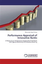 Manvinder Singh Pahwa - Performance Appraisal of Innovative Banks