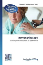 Edward R. Miller-Jones, Edwar R Miller-Jones - Immunotherapy