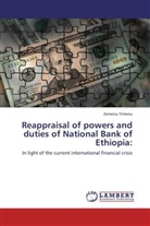 Zemenu Yimenu - Reappraisal of powers and duties of National Bank of Ethiopia: