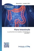 Alexandre L. Joubert, Alexandr L Joubert, Alexandre L Joubert - Flore Intestinale