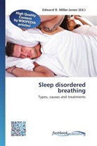 Edward R. Miller-Jones, Edwar R Miller-Jones - Sleep disordered breathing