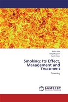 Rohi Jain, Rohit Jain, Dalji Kapoor, Daljit Kapoor, Harjit Kaur - Smoking: Its Effect, Management and Treatment