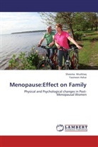 Yasmeen Ashai, Sheem Mushtaq, Sheema Mushtaq - Menopause:Effect on Family