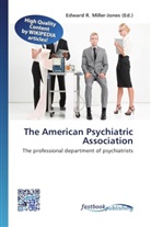 Edward R. Miller-Jones, Edwar R Miller-Jones - The American Psychiatric Association