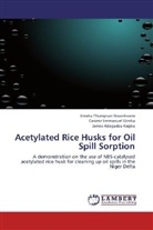 Casimir Emmanue Gimba, Casimir Emmanuel Gimba, James Adagadzu Kagbu, Emeka Thompso Nwankwere, Emeka Thompson Nwankwere - Acetylated Rice Husks for Oil Spill Sorption