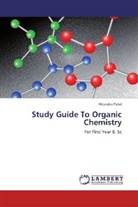 Hitendra Patel - Study Guide To Organic Chemistry